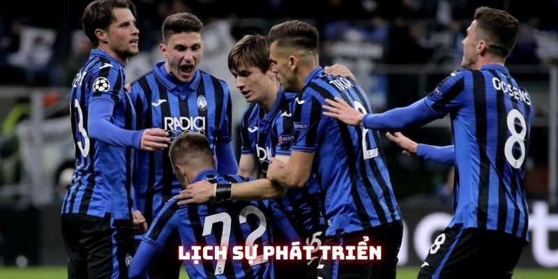 Hành trình để có được ngày hôm nay của CLB Atalanta